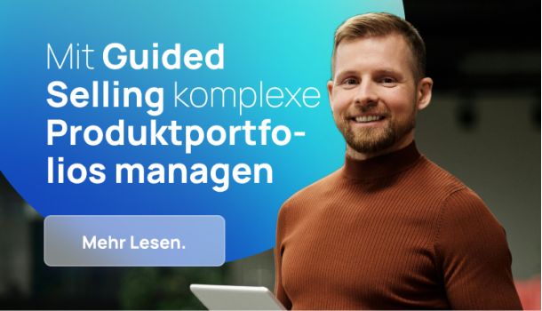 Guided Selling komplexe Produktportfolios managen